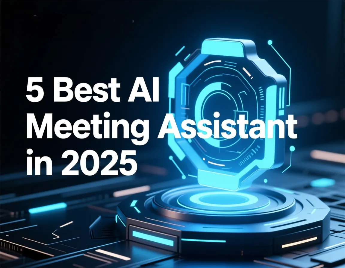 5 Best AI Meeting Assistant in 2025